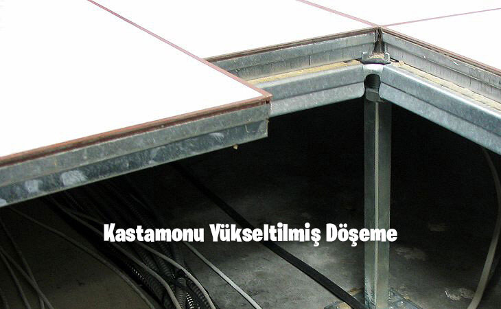 Kastamonu Yükseltilmiş Döşeme